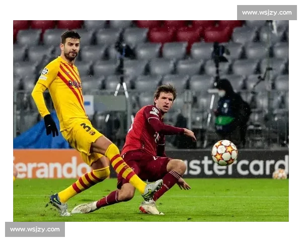 拜仁慕尼黑对阵巴塞罗那欧冠巅峰之战引爆全球焦点豪门再度碰撞历史 拜仁慕尼黑对阵巴塞罗那欧冠巅峰之战引爆全球焦点豪门再度碰撞历史